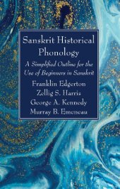 book Sanskrit Historical Phonology: A Simplified Outline for the Use of Beginners in Sanskrit