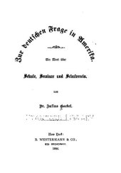 book Zur deutschen Frage in Amerika. Ein Wort über Schule, Seminar und Schulverein