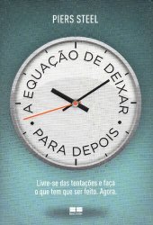 book A Equação de Deixar Para Depois