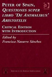 book Peter of Spain, Questiones super libro De Animalibus Aristotelis: Critical Edition with Introduction