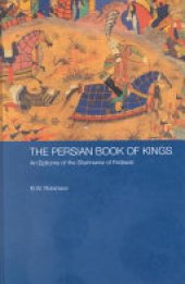 book The Persian Book of Kings: An Epitome of the Shahnama of Firdawsi