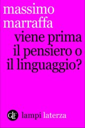 book Viene prima il pensiero o il linguaggio?