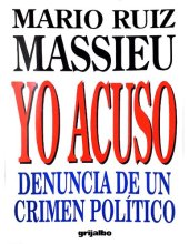 book Yo acuso : denuncia de un crimen político.