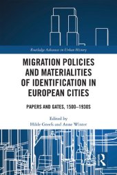 book Migration Policies and Materialities of Identification in European Cities: Papers and Gates, 1500–1930s