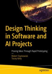 book Design Thinking in Software and AI Projects: Proving Ideas Through Rapid Prototyping