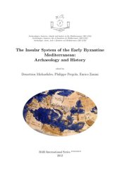 book The Insular System of the Early Byzantine Mediterranean: Archaeology and History