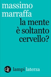 book La mente è soltanto cervello?