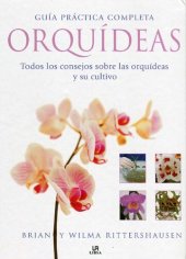 book Guia practica completa orquideas : todos los consejos sobre el cultivo y cuidado de las orquideas