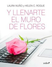 book Y llenarte el muro de flores (Spanish Edition)