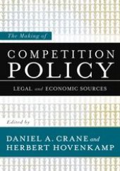 book The Making of Competition Policy: Legal and Economic Sources