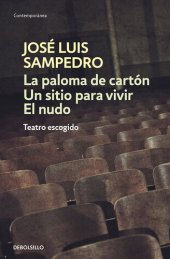 book La paloma de cartón - Un sitio para vivir - El nudo