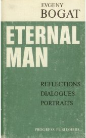 book Eternal Man: Reflections, Dialogues, Portraits