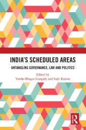 book India’s Scheduled Areas Untangling Governance, Law and Politics