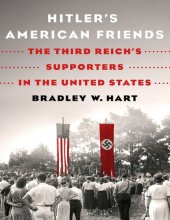 book Hitler's American Friends. The Third Reich's Supporters in the United States