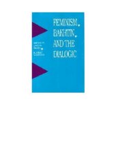 book Feminism, Bakhtin and the Dialogic