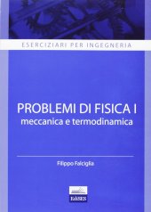 book Eserciziari per ingegneria. Problemi di fisica 1. Meccanica e termodinamica