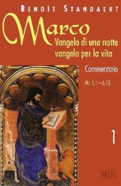 book Marco. Vangelo di una notte vangelo per la vita. Commentario Marco 1,1-6,13