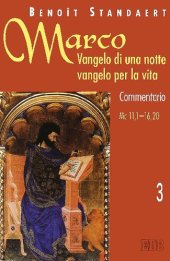 book Marco. Vangelo di una notte vangelo per la vita. Commentario Marco 11,1-16,20