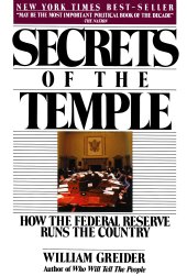 book Secrets of the Temple: How the Federal Reserve Runs the Country