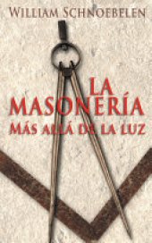 book La Masonería, Más Allá de la Luz