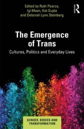 book The Emergence of Trans: Cultures, Politics and Everyday Lives