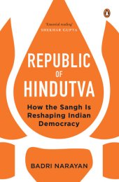 book Republic of Hindutva: How the Sangh Is Reshaping Indian Democracy