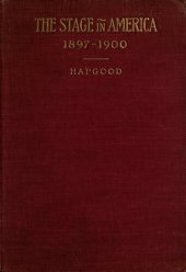 book The Stage in America 1897-1900