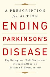 book Ending Parkinson's Disease: A Prescription for Action