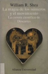 book La magia de los números y el movimiento : La carrera científica de Descartes