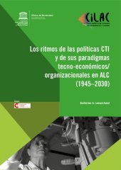 book Los Ritmos de las Políticas CTI y de sus Paradigmas Tecno-Económicos/Organizacionales en ALC (1945-2030)