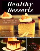 book Healthy Desserts For your kids and your friends