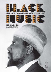 book Black music: free jazz y conciencia negra 1959-1967