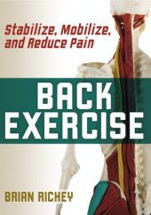 book Back Exercise: Stabilize, Mobilize, and Reduce Pain