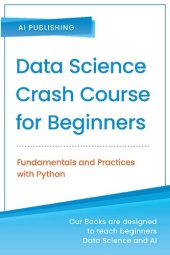 book Data Science Crash Course for Beginners: Fundamentals and Practices with Python