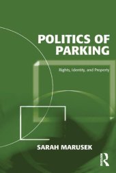 book Politics of Parking: Rights, Identity, and Property