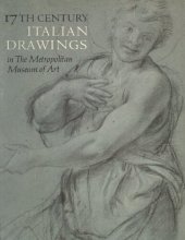 book 17th Century Italian Drawings in the Metropolitan Museum of Art