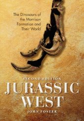 book Jurassic West: The Dinosaurs of the Morrison Formation and Their World