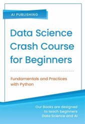 book Data Science Crash Course for Beginners: Fundamentals and Practices with Python