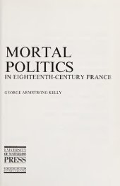 book Mortal Politics in 18th-Century France