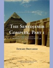 book The Senedjemib Complex, Part 1: The Mastabas of Senedjemib Inti (g 2370), Khnumenti (g 2374), and Senedjemib Mehi (g 2378)