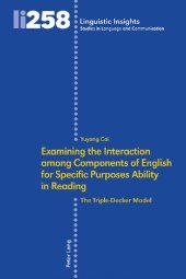 book Examining the Interaction among Components of English for Specific Purposes Ability in Reading: The Triple-Decker Model