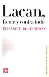 book Lacan, frente y contra todo