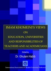 book Imam Khomeini's views on Education, Universities and responsibilities of Teachers and Academicians