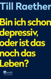 book Bin ich schon depressiv, oder ist das noch das Leben?