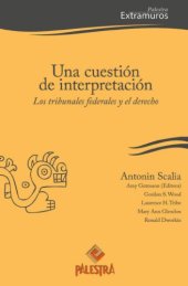 book Una cuestión de interpretación. Los Tribunales Federales y el Derecho