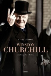 book Winston Churchill. Una biografía colectiva