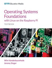 book Operating Systems Foundations with Linux on the Raspberry Pi