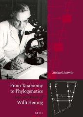 book From Taxonomy to Phylogenetics: Life and Work of Willi Hennig