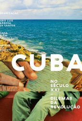 book Cuba no século XXI: Dilemas da revolução (Portuguese Edition)