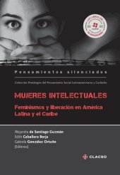 book Mujeres intelectuales: feminismos y liberación en América Latina y el Caribe